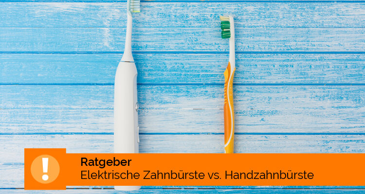 Ratgeber: Elektrische Zahnbürste vs. Handzahnbürste Zahnklinik Dreiländereck Rheinfelden