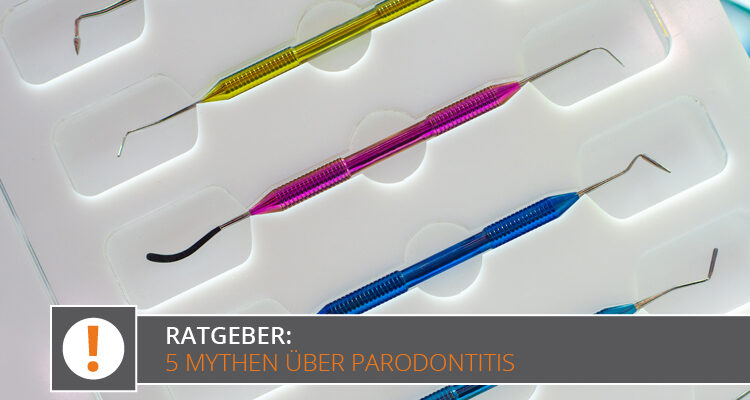 Ratgeber: 5 Mythen über Parodontitis