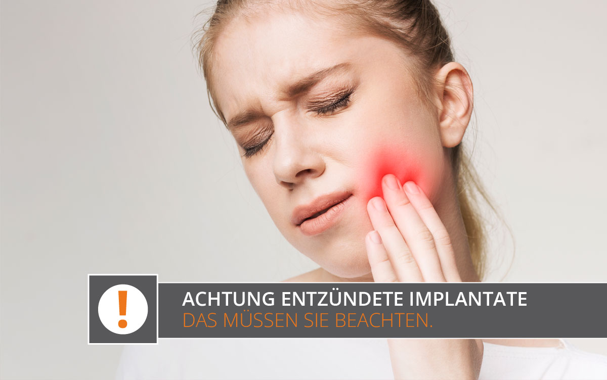 Achtung entzündete Implantate
