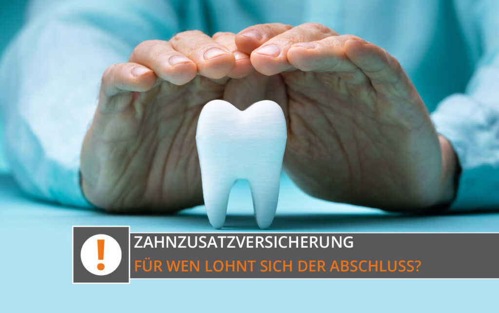 Lohnt Sich Eine Zahnzusatzversicherung Bei Schlechten Zähnen Zahnzusatzversicherung – Für wen lohnt sich der Abschluss?
